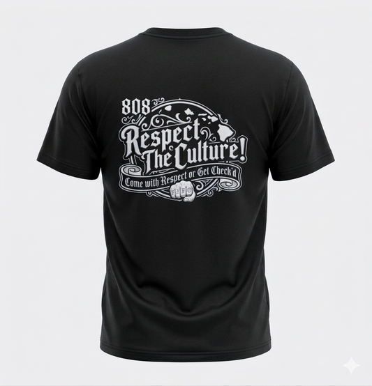 "RESPECT THE CULTURE" Cotton Tee