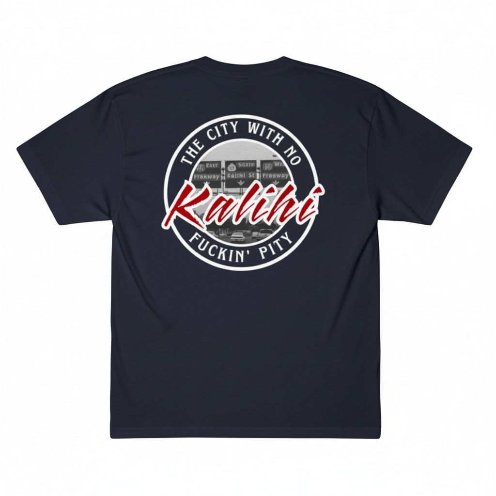 The City with No Fuckin Pity (KALIHI)